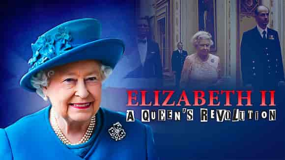 Elizabeth II: A Queen’s Revolution