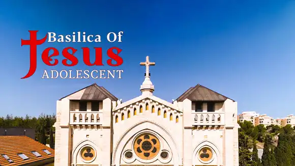 Basilica of Jesus Adolescent