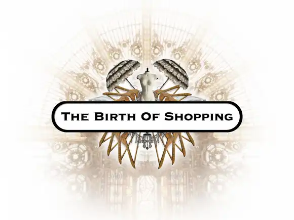 The Birth Of Shopping