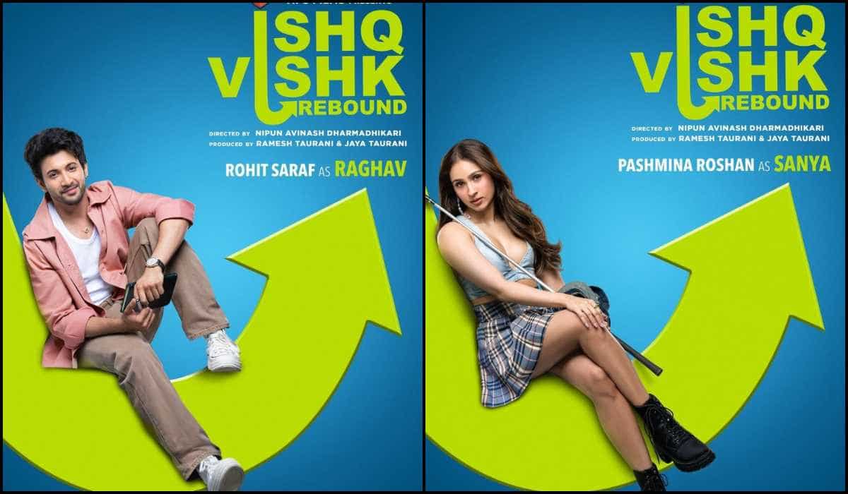 Ishq Vishk Rebound release date - Rohit Saraf, Pashmina Roshan and co. set to charm with classic college romance on THIS day