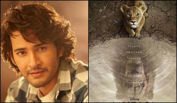 Mahesh Babu roars as Mufasa in Telugu in The Lion King