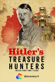 Hitler's Treasure Hunters