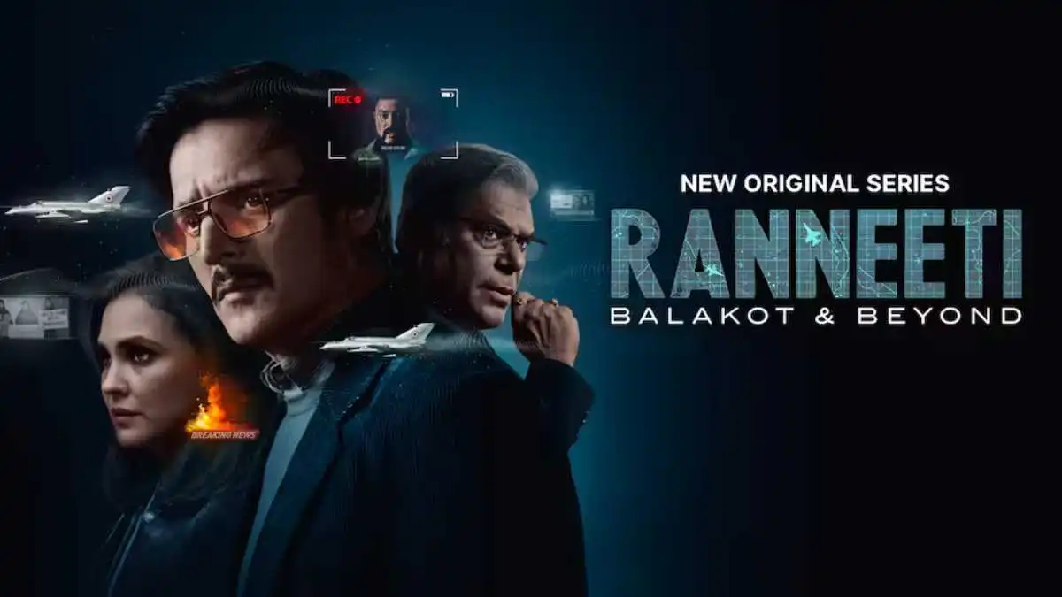 Ranneeti: Balakot & Beyond review - Jimmy Shergill and Lara Dutta's well-crafted series will evoke patriotism in you
