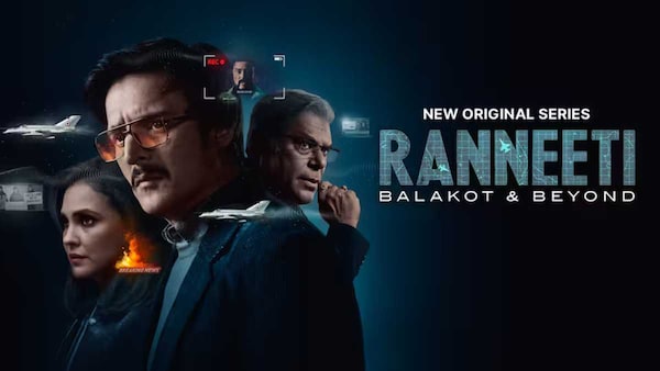 Ranneeti: Balakot & Beyond review - Jimmy Shergill and Lara Dutta's well-crafted series will evoke patriotism in you