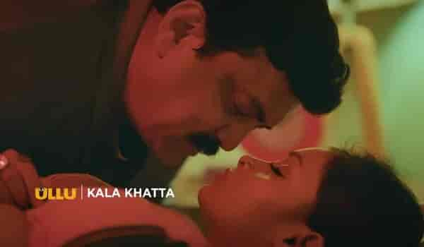 Ullu’s Kala Khatta Part-1 release date: When and where to watch the latest steamy series online