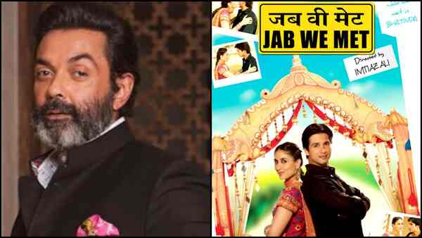 'Maybe one friend's decision makes the other friend feel bad': Bobby Deol opens up on not being a part of Imtiaz Ali's Jab We Met