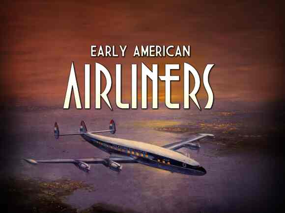 Early American Airliners