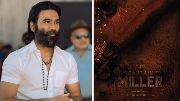 Captain Miller: The much-hyped first look of Dhanush's king-sized action drama to be unveiled on THIS date