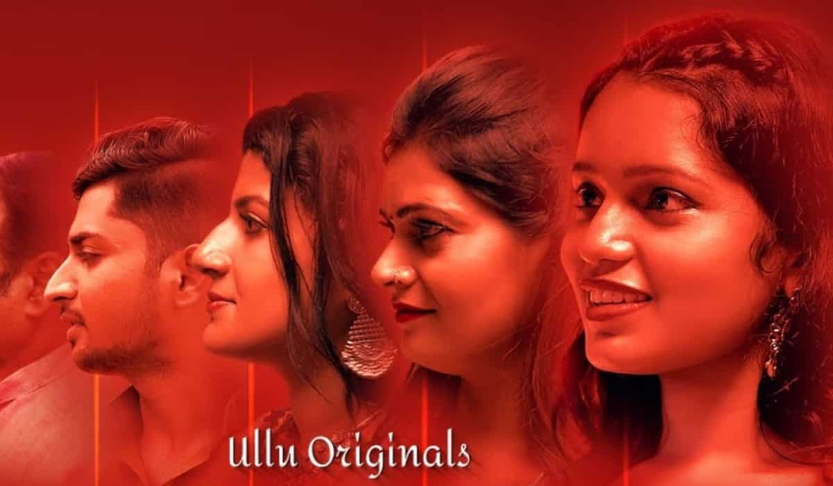 Choli Ke Peeche Kya Hai –  Stream Part 1 of this raunchy web series on Ullu on THIS date