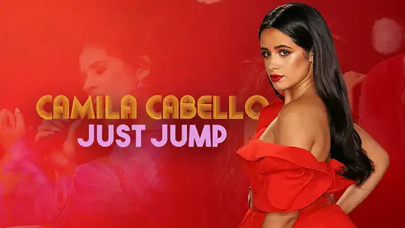 Camila Cabello: Just Jump
