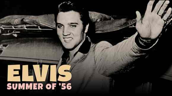 ELVIS: Summer of '56