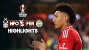 Nottingham Forest vs Ferencvaros - Highlights - 30 Jan 2025