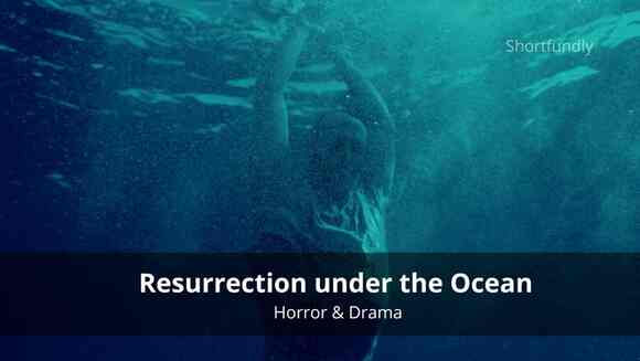 Resurrection Under The Ocean - English Horror Short Film