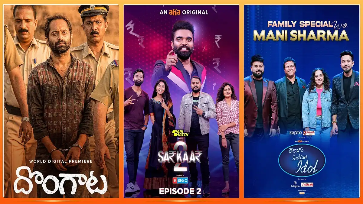 What to watch on aha this weekend? From Fahadh Fasil’s Dongata to Telugu Indian Idol and Sarkaar 2