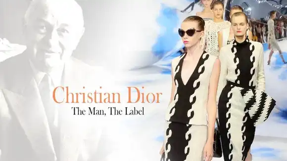 Christian Dior: The Man, The Label