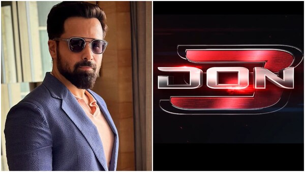 Don 3 – Emraan Hashmi shuns rumors about playing villain against Ranveer Singh and Kiara Advani; says was never a part