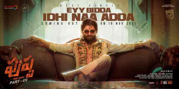 Pushpa: The Rise – Allu Arjun is the star of the show in Eyy Bidda Idhi Naa Adda lyrical video