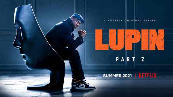 Lupin S2 trailer: Assane Diop is now the most wanted man in France