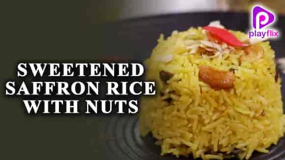 Sweetened Saffron Rice With Nuts