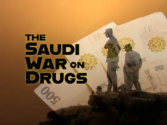 The Saudi War On Drugs