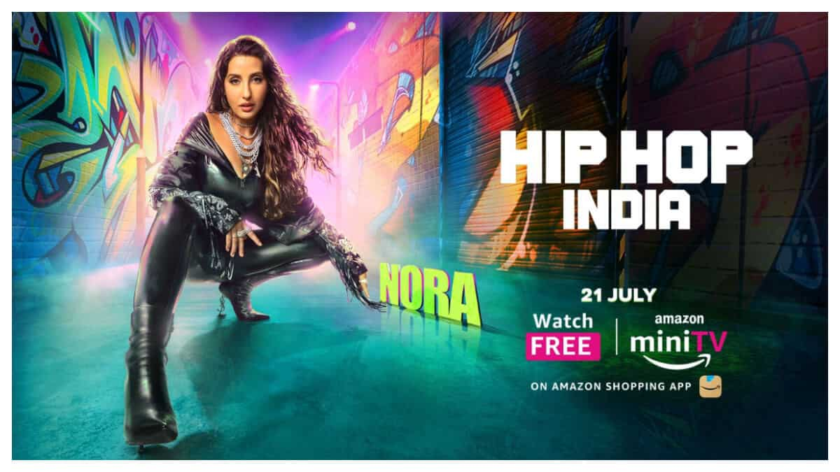 Amazon MiniTV's Hip-Hop India: Nora Fatehi And Remo D'souza To Judge ...