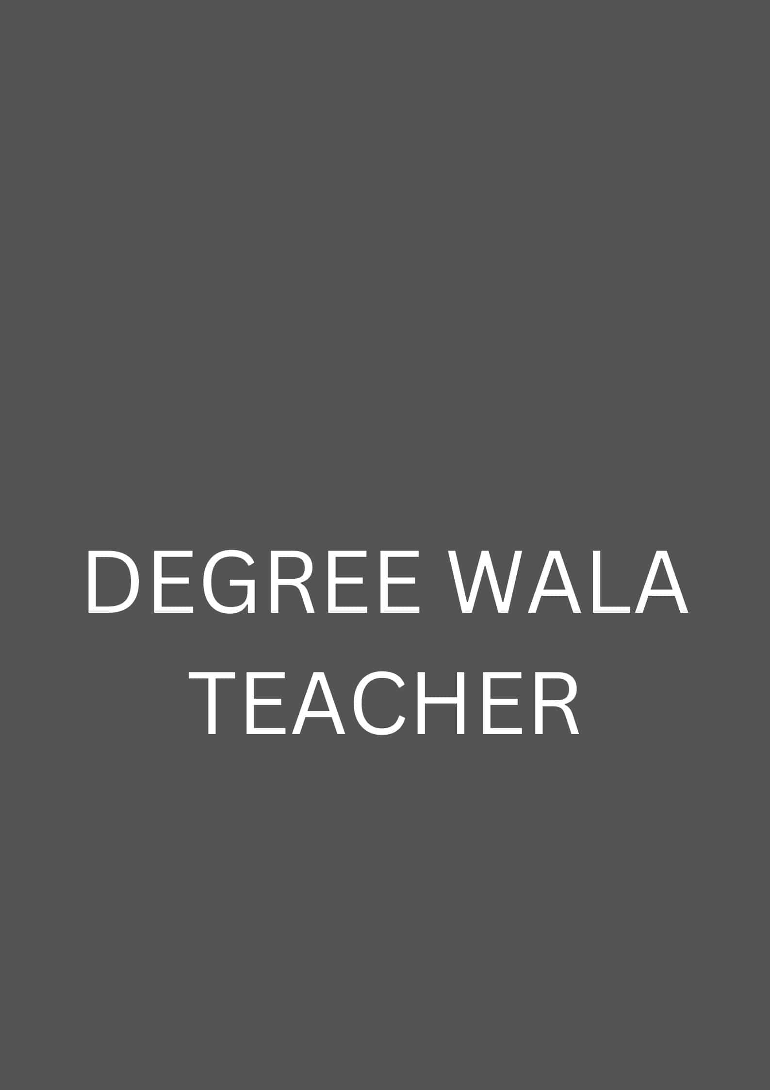 Degree Wala Teacher Full Web Series Watch Online On OTTplay
