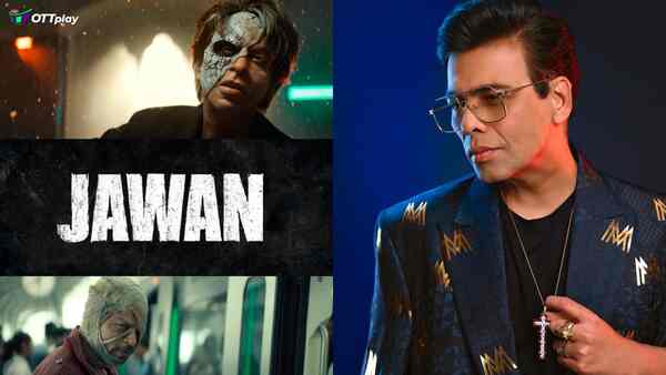 Karan Johar calls Jawan a ‘blockbuster’: 'Can’t wait' to watch Shah Rukh Khan’s action film