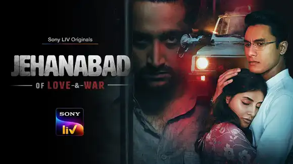 Jehanabad - Of Love & War (Hindi)