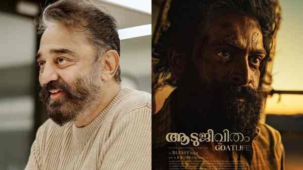 Kamal Haasan heaps praise on Aadujeevitham; Prithviraj Sukumaran reacts with a special note