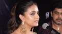 "Why are you hell-bent on marrying me off?" asks Maamannan star Keerthy Suresh