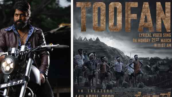 KGF-Chapter 2 song: Lyrical video of Toofan to drop on March 21