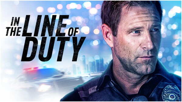 Line Of Duty gets a release date on Lionsgate Play - Here's when the Aaron Eckhart starrer releases