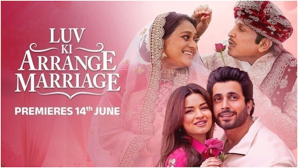 Luv Ki Arrange Marriage - From Sunny Singh to Avneet Kaur, check out who plays what in the film