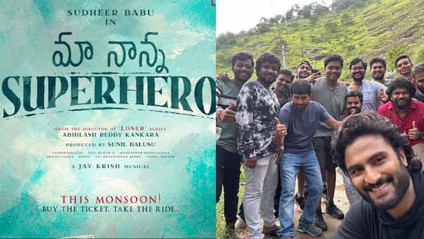 Maa Nanna Superhero: It’s a wrap for Sudheer Babu’s father-son drama with Abhilash Reddy Kankara