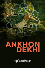 Ankhon Dekhi