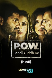 P.O.W. Bandi Yuddh Ke (MX Player)
