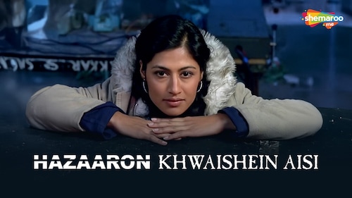 Hazaaron Khwaishein Aisi