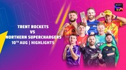 Trent Rockets vs Northern Superchargers (Men's) - Highlights - 10 Aug 2025