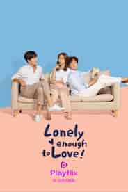 Lonely Enough to Love (Telugu)