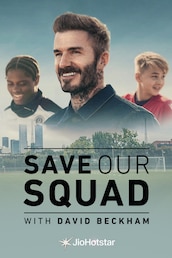 Save Our Squad with David Beckham
