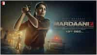 Rani Mukerji's 3rd installment of Mardaani: When does it go on floors? Plot, schedule, villain—Everything we know so far