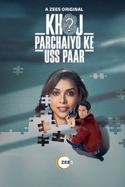 Khoj - Parchaiyo Ke Uss Paar