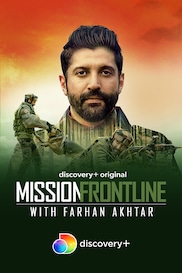 Mission Frontline with Farhan Akhtar