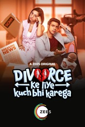 Divorce Ke Liye Kuch Bhi Karega