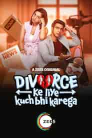 Divorce Ke Liye Kuch Bhi Karega