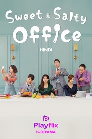 Sweet and Salty Office in Hindi