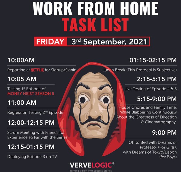 The company VerveLogic shares a 'task list' with its team to watch Money Heist