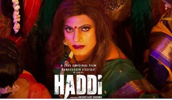 Haddi: 5 reasons to watch Nawazuddin Siddiqui’s riveting revenge drama
