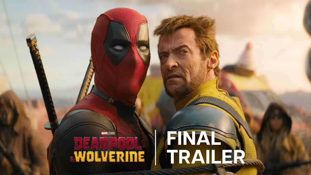 Deadpool & Wolverine final trailer out! Things get serious as Ryan Reynolds and Hugh Jackman prepare us for the most insane ride of the year