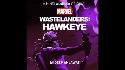 Audible announces new Hindi podcast, ‘Marvels’ Wastelanders: Hawkeye’